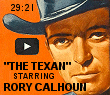 An episode from the first season of ''The Texan'' in 1958, starring Rory Calhoun.
